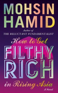 Literature: How to Get Filthy Rich In Rising Asia. Mohsin Hamid Literature example: How to Get Filthy Rich In Rising Asia. Mohsin Hamid