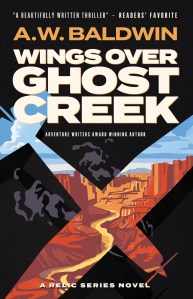 Wings over Ghost Creek by AW Baldwin